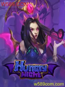 HungryNight: Um Mundo de Aventuras e Estratégias na Plataforma W589.COM
